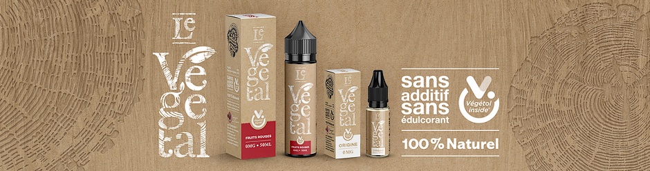 Gamme LE VEGETAL, e-liquides au VEGETOL, disponibles en 10 et 50 ml : origine, complice, populaire, acolyte, menthe, menthe glaciale, fruits rouges, caramel, vanille