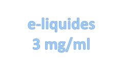 E-liquides 3 mg/ml
