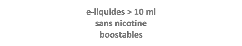 GRANDS FLACONS sans nicotine boostables