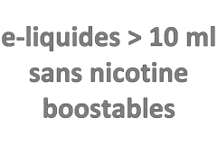 GRANDS FLACONS sans nicotine boostables